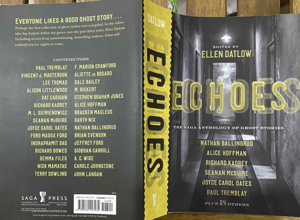 Echoes: The Saga Anthology Of Ghost Stories, edited by Ellen Datlow.