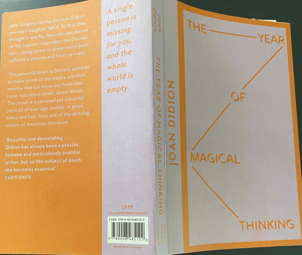The Year Of Magical Thinking by Joan Didion.